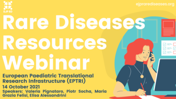 The next EJP RD Resource Webinar is dedicated to European Paediatric Translational Research Infrastructure!